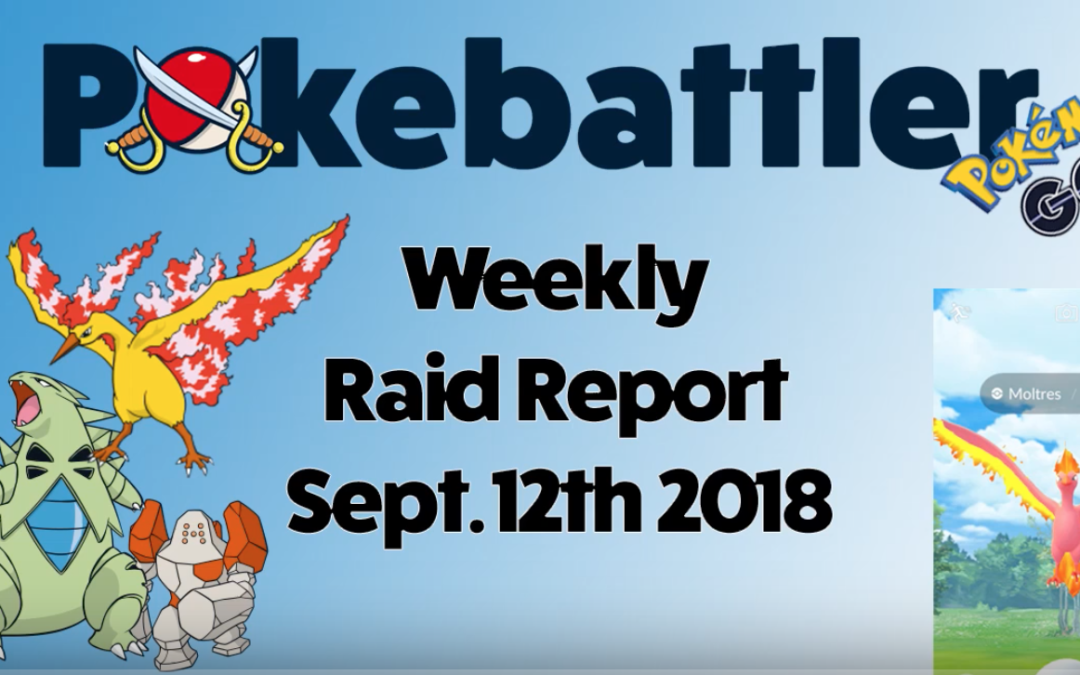 Weekly Raid Report Sept 12th