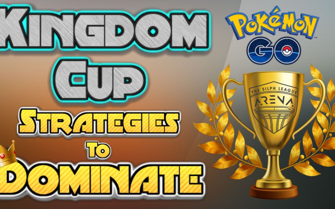 Strategies to Dominate – Kingdom Cup