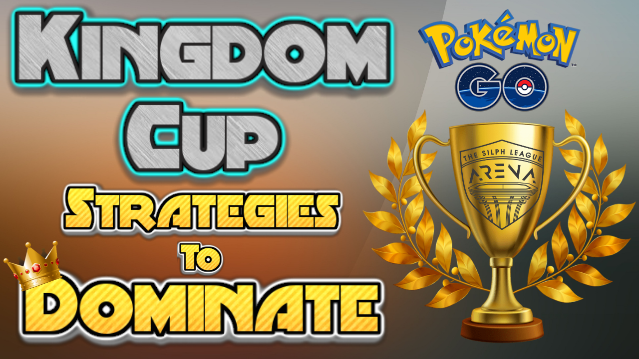 Strategies to Dominate Kingdom Cup Pokebattler