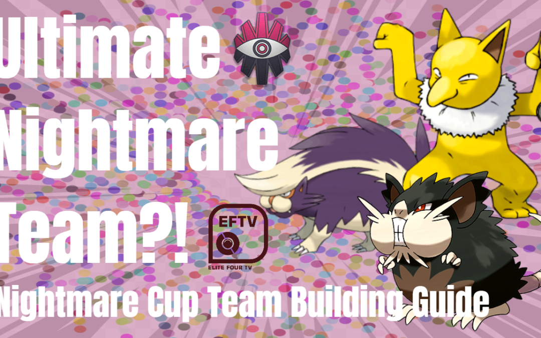 Ultimate Nightmare Cup Meta Team Builder With Kieng IV Team Analysis!