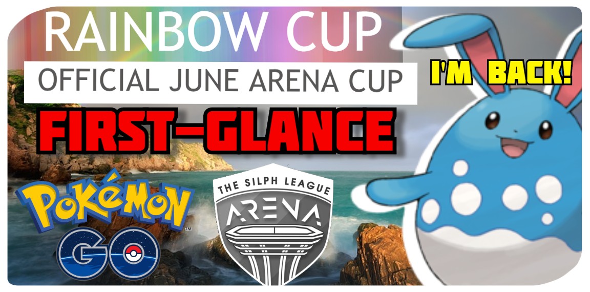 First Glance at the Rainbow Cup! |Rainbow Cup| Pokemon Go PvP
