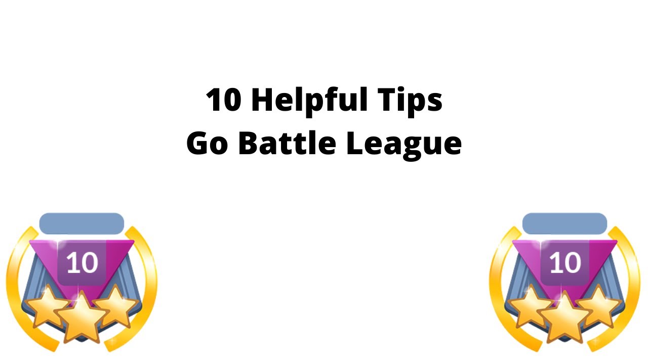 10 Intermediate Tips to Help YOU Prepare for Go Battle League Season 1