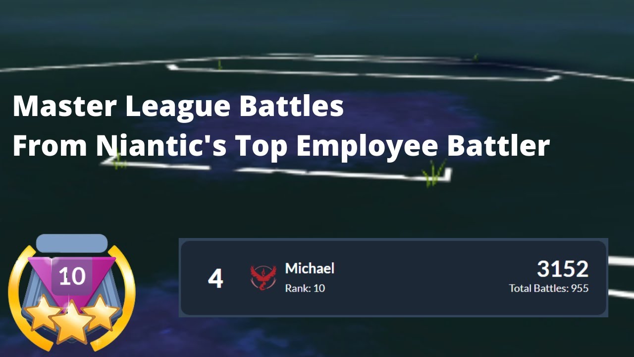 Battles from Niantic’s Top Employee Battler (Michael) & #4 on the Leaderboard | Go Battle League