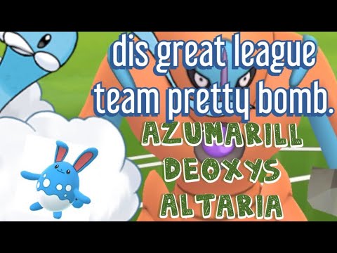 AZUMARILL DEOXYS & ALTARIA IN GREAT LEAGUE | pokemon go battle league