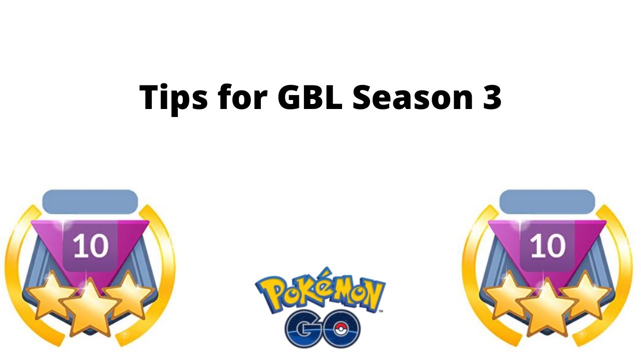 TIPS FOR GBL SEASON 3