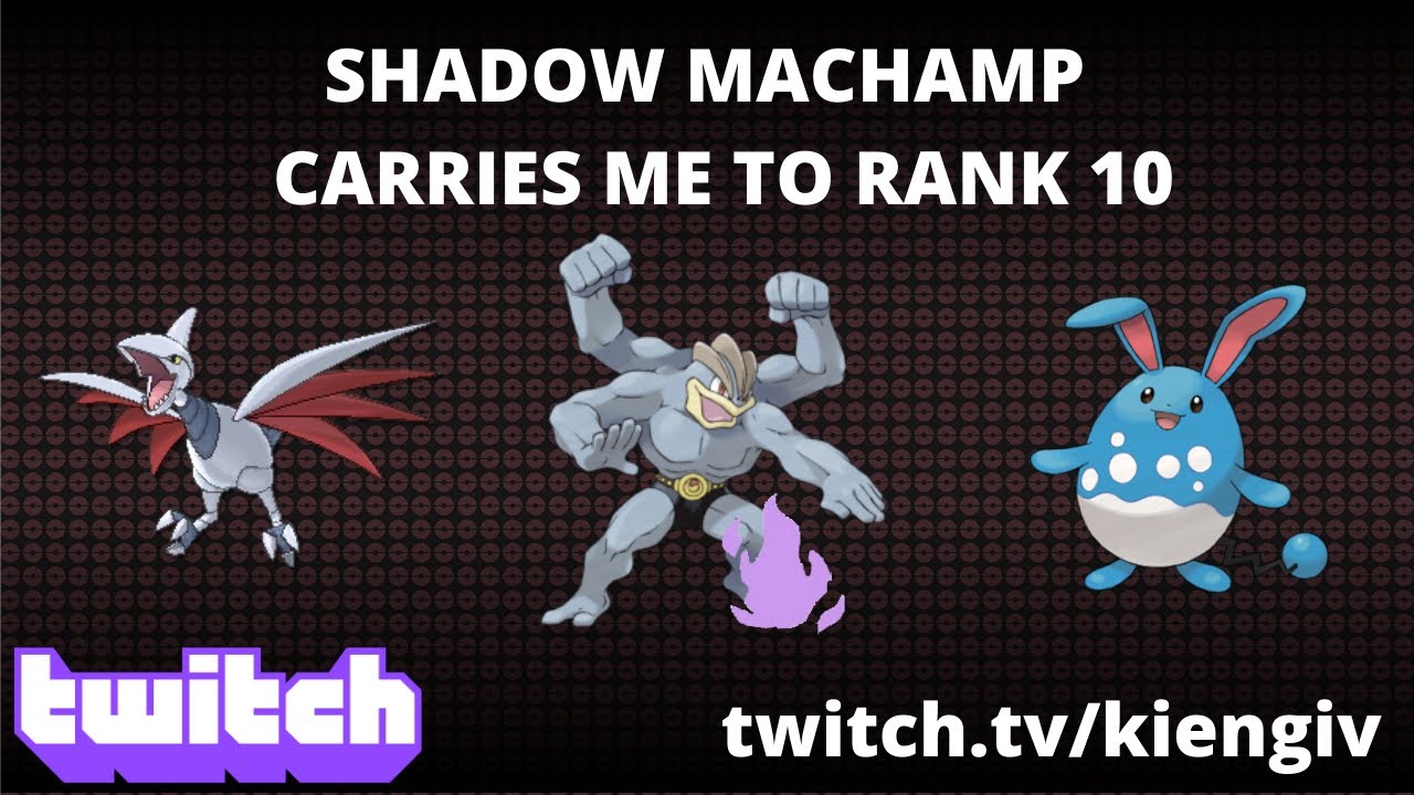 SHADOW MACHAMP CARRIES ME TO RANK 10 | GO BATTLE LEAGUE