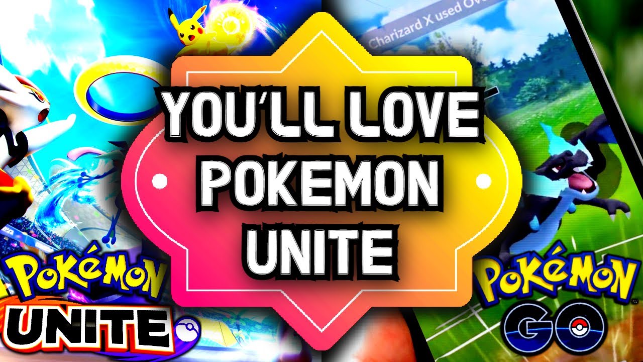 7 Reasons Why Pokémon GO Players Will LOVE POKEMON UNITE! #PokemonUnite