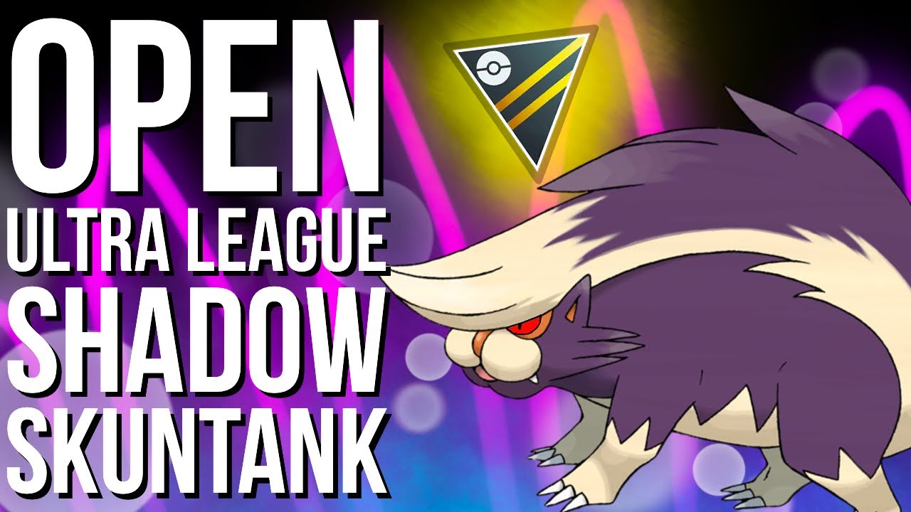 SHADOW SKUNTANK OPEN ULTRA BATTLES | GO BATTLE LEAGUE