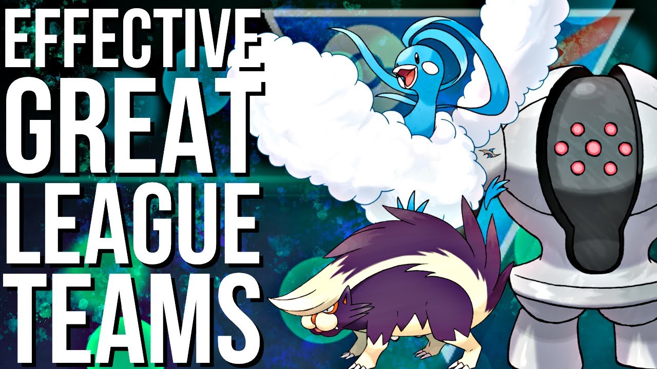 EFFECTIVE GREAT LEAGUE TEAMS | GO BATTLE LEAGUE