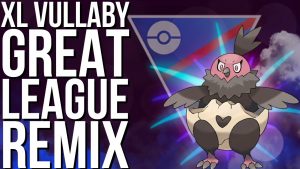 xl-vullaby-braves-great-league-remix-go-battle-league