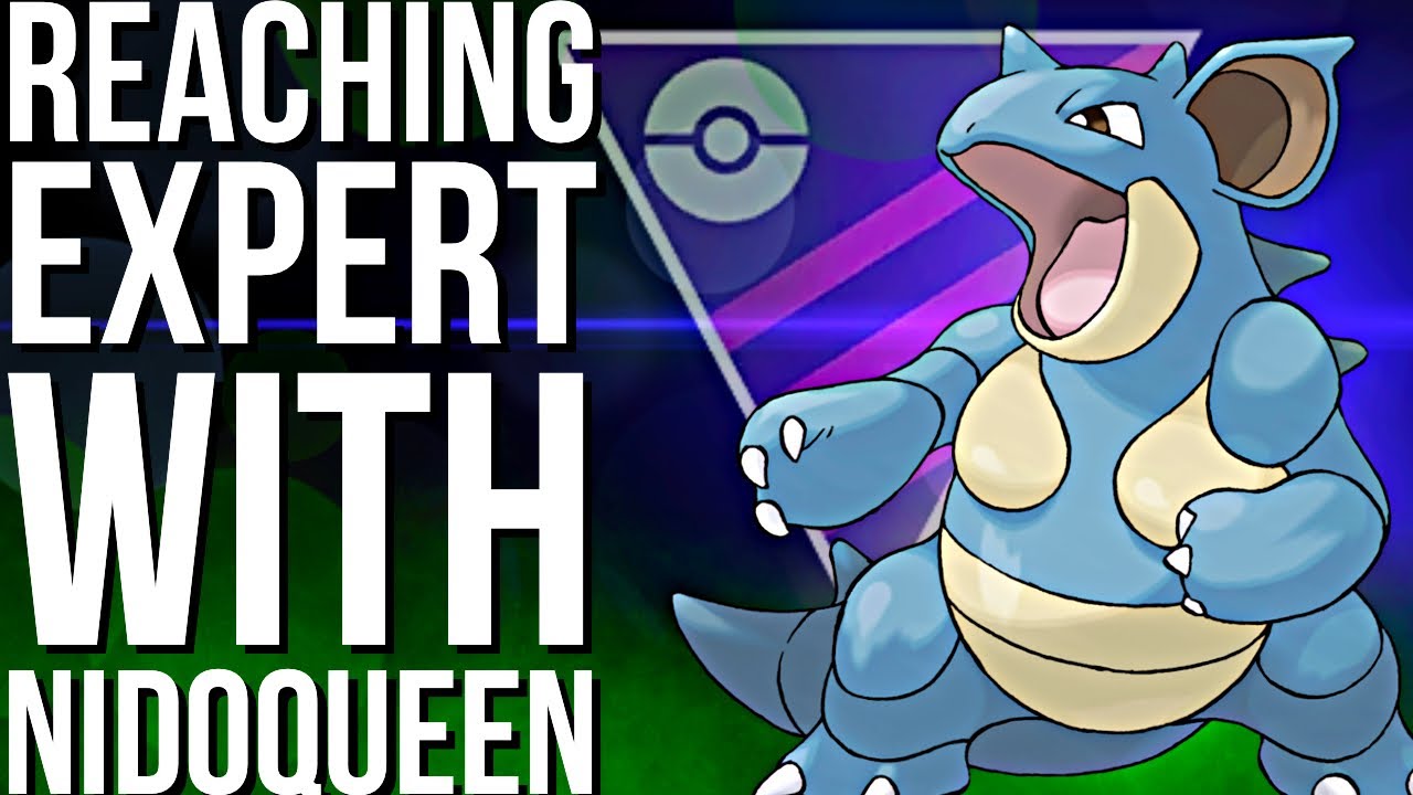 REACHING EXPERT IN MASTERS WITH NIDOQUEEN | GO BATTLE LEAGUE