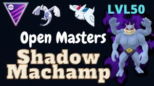 countering-master-meta-with-shadow-machamp-go-battle-league-pogokieng