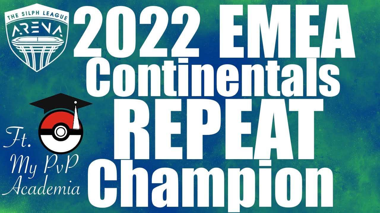 REPEAT EMEA CONTINENTALS CHAMPION | SILPH ARENA