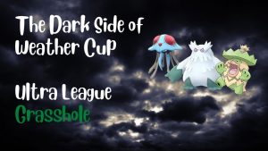 weather-cup-grasshole-go-battle-league-pogokieng