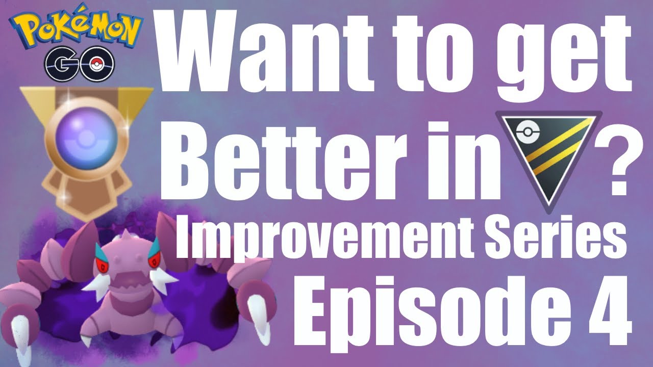 IMPROVEMENT SERIES EPISODE 04 | GO BATTLE LEAGUE