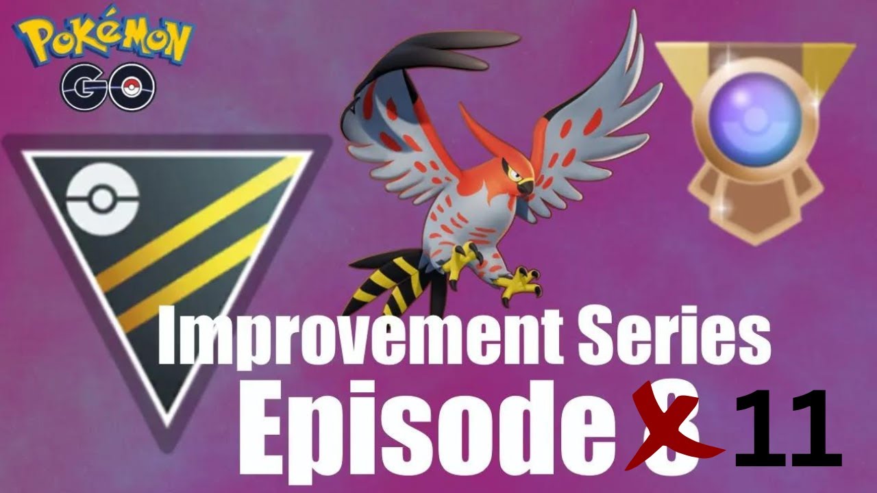 IMPROVEMENT SERIES EPISODE 11 | GO BATTLE LEAGUE