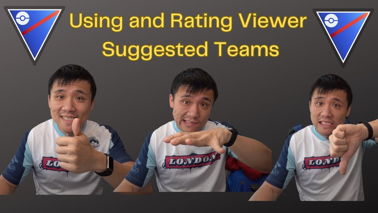 RATING AND USING VIEWER SUGGESTED TEAMS | GO BATTLE LEAGUE