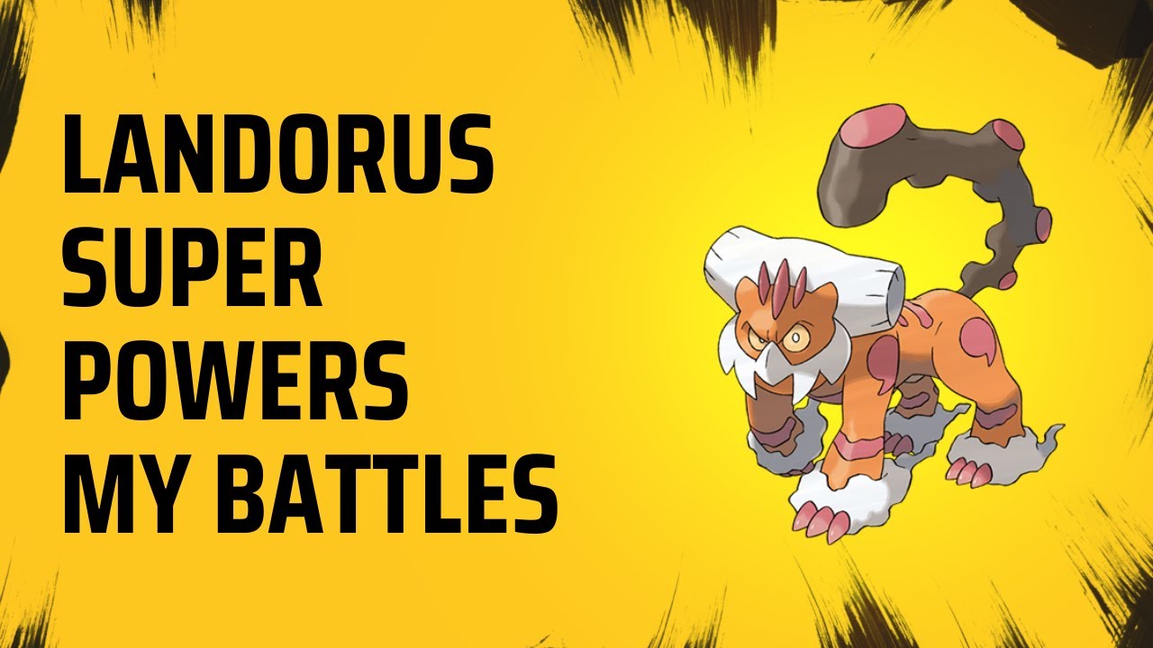 LANDORUS SUPER POWERS MY BATTLES | GO BATTLE LEAGUE