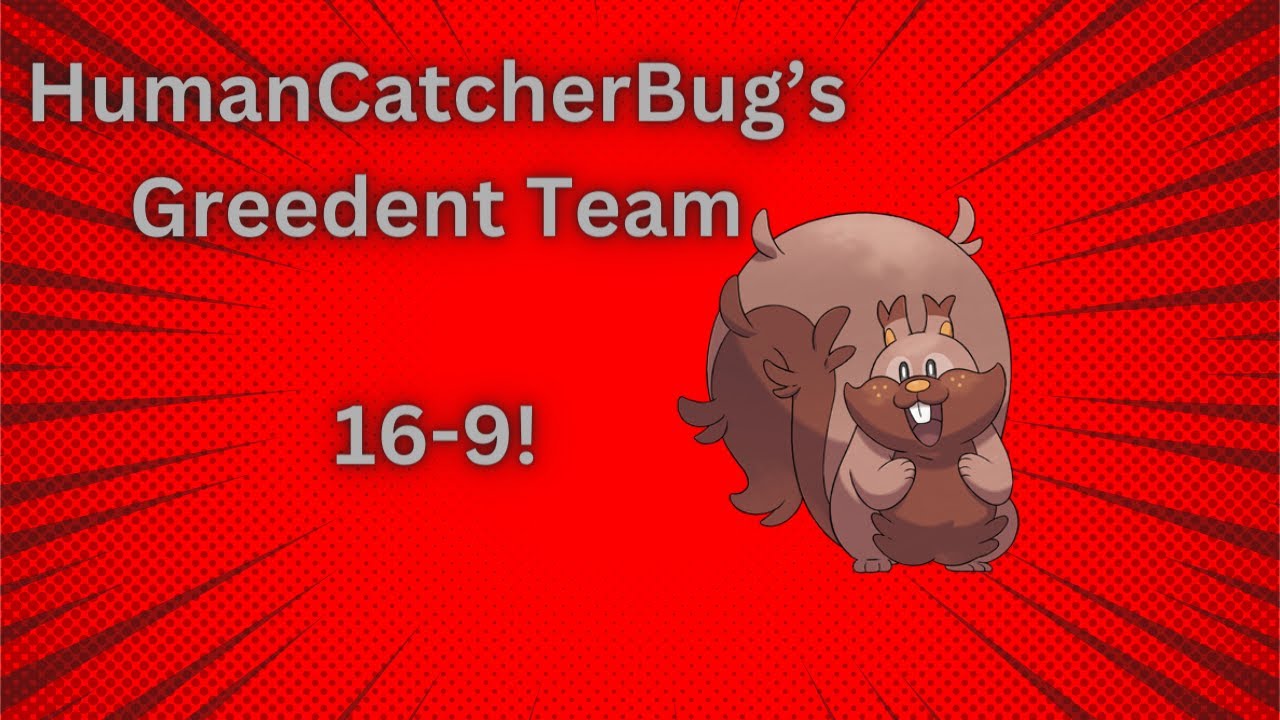 HUMANCATCHERBUG’S GREEDENT TEAM GO NUTS! | GO BATTLE LEAGUE –