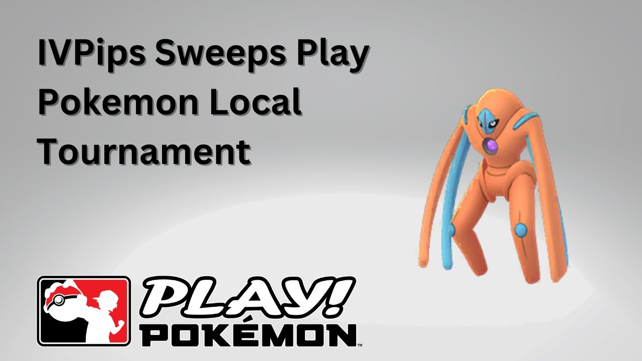 IVPips SWEEPS PLAY POKEMON LOCAL TOURNAMENT