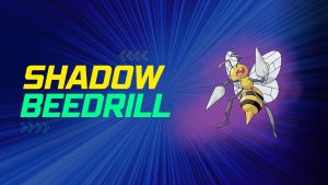 shadow-beedrill-team-go-battle-league-pogokieng